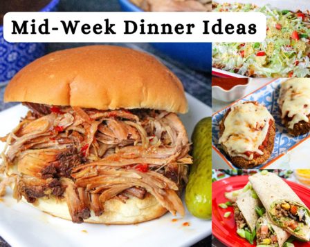 Mid-Week Dinner Ideas